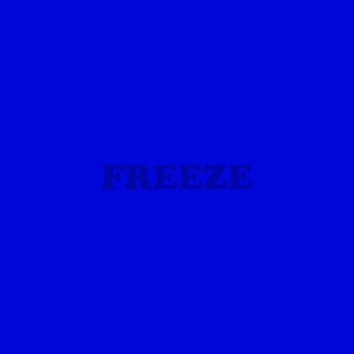 FREEZE