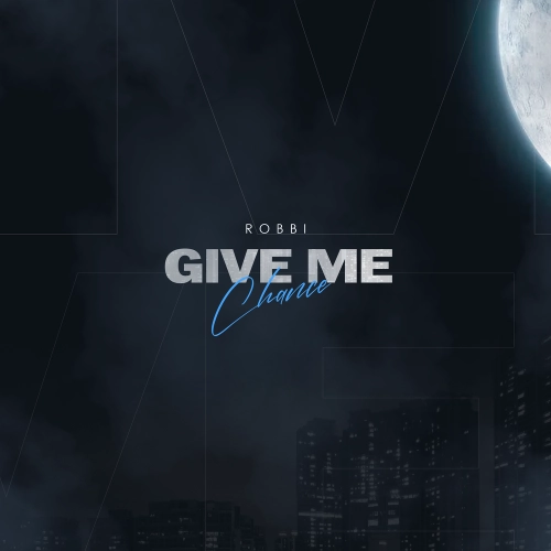 GIVE ME CHANCE