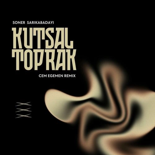 Kutsal Toprak (Cem Egemen Remix)