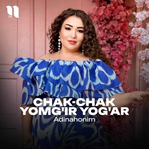 Chak-chak Yomg'ir Yog'ar