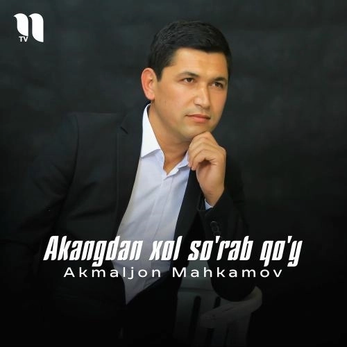 Akangdan Xol So'rab Qo'y