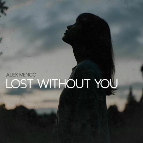 Lost Without You (Extended Mix)