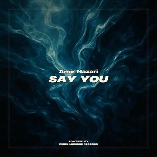Say You