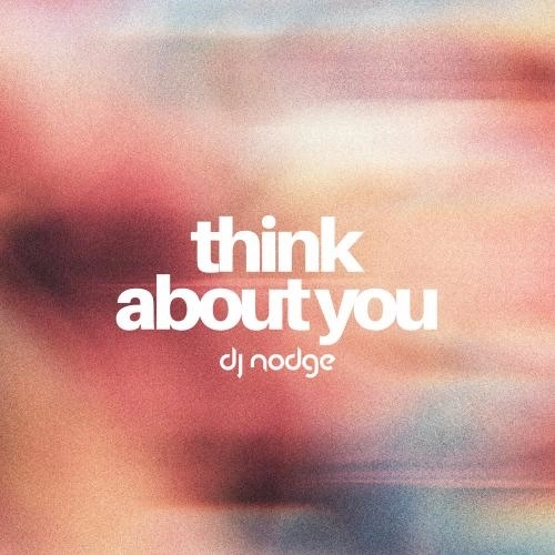 Think About You (Extended Mix)