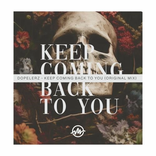 Keep Coming Back To You