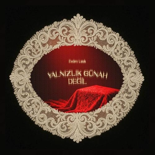 Yalnızlık Günah Değil