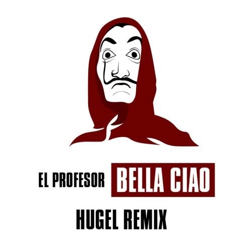 Bella ciao (Hugel Remix)