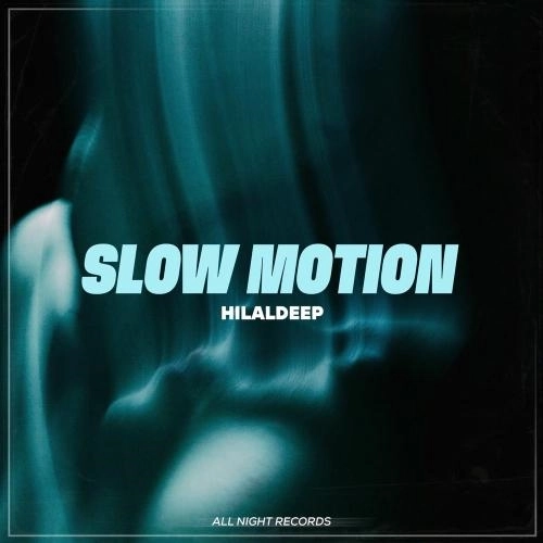 Slow Motion