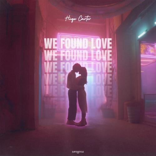 We Found Love