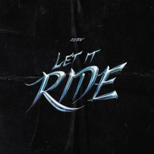 Let It Ride (Original Mix)