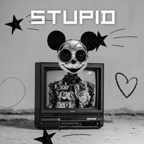 Stupid