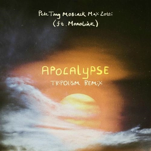 Apocalypse (Tripolism Remix)