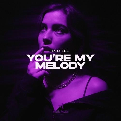 You’re My Melody