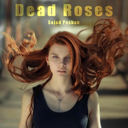 Dead Roses (Deep House)