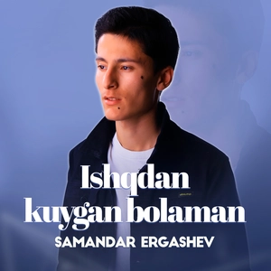 Ishqdan kuygan bolaman