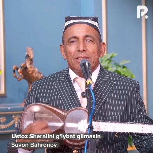 Ustoz Sheralini G'iybat Qilmasin