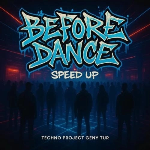 Before (DANCE) [Speed Up]