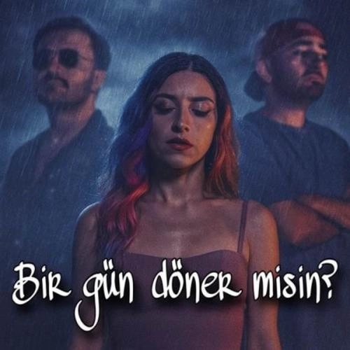 Bir Gün Döner misin