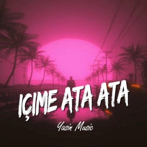 İçime Ata Ata