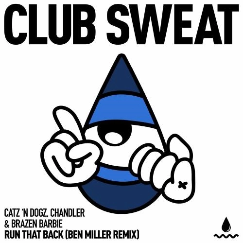 Run That Back (Ben Miller Remix)