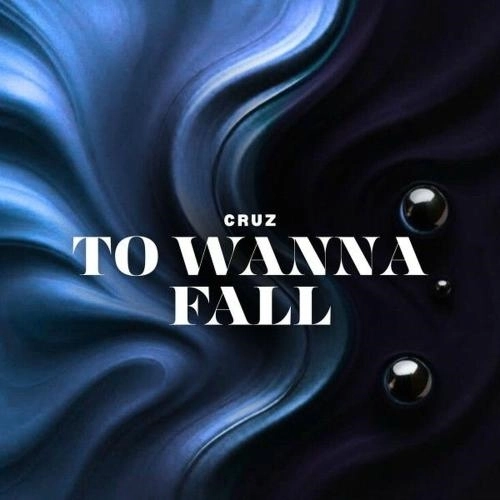 To Wanna Fall