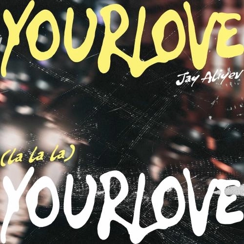 Your Love (La La La) (Extended Mix)