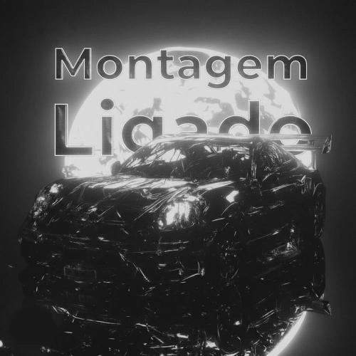 Montagem Ligado (Super Slowed)