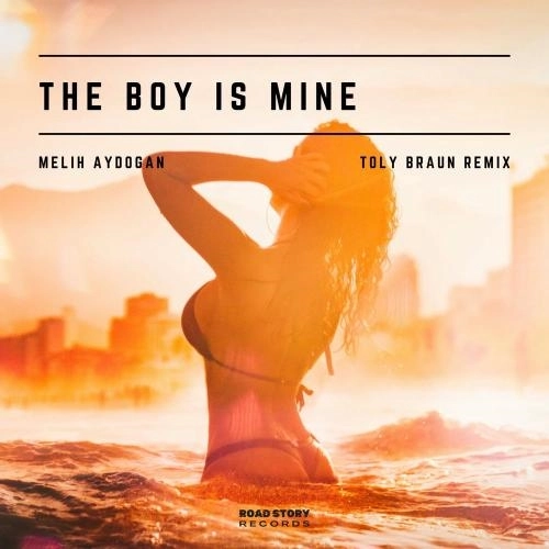 The Boy Is Mine (Toly Braun Remix)
