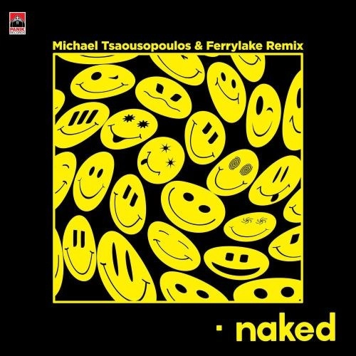 Naked (Michael Tsaousopoulos & Ferrylake Remix)
