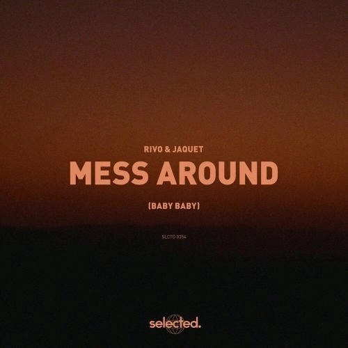 Mess Around (Baby Baby)