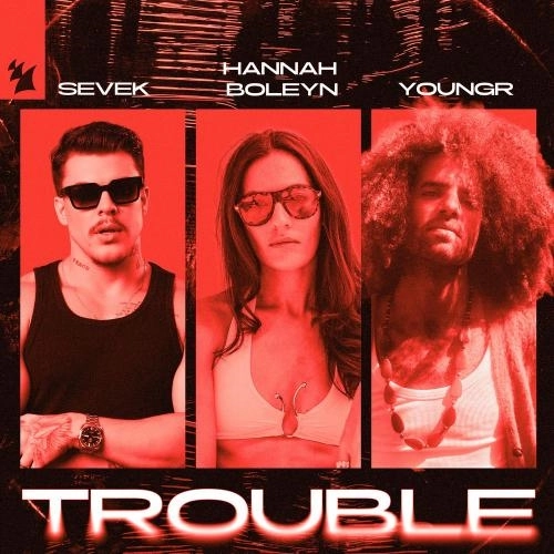 Trouble