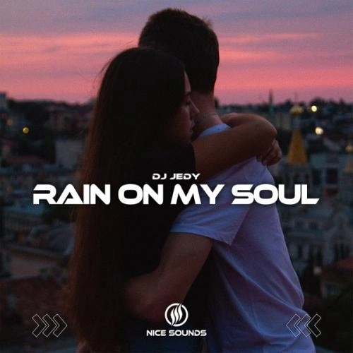 Rain on My Soul