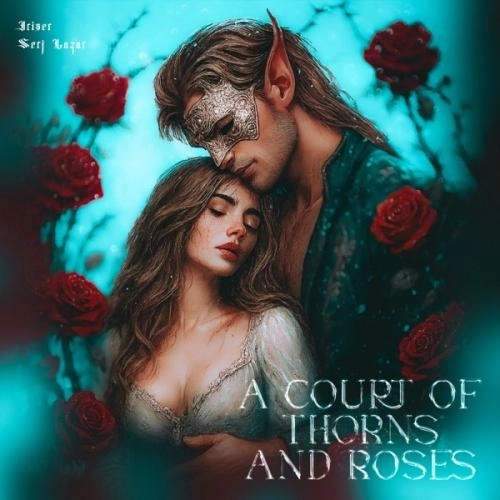 A Court of Thorns and Roses