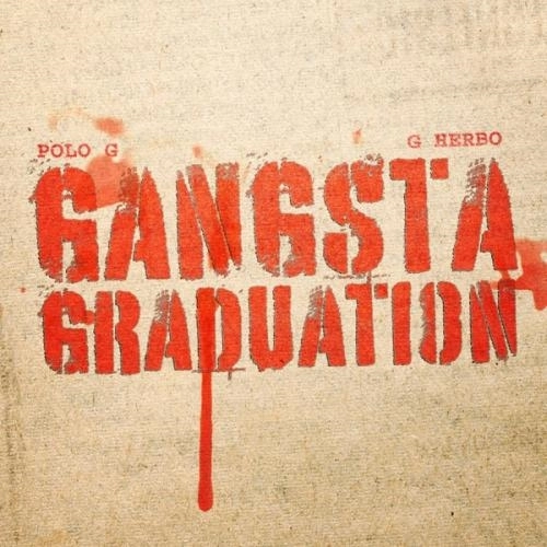 Gangsta Graduation (feat. G Herbo)