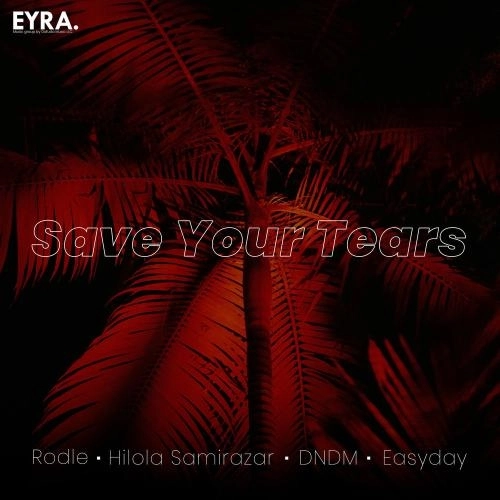 Save Your Tears