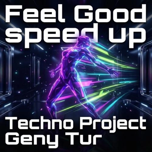 Feel Good (Speed Up)