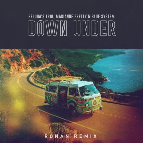 Down Under (feat. Ronan) [Ronan Remix]