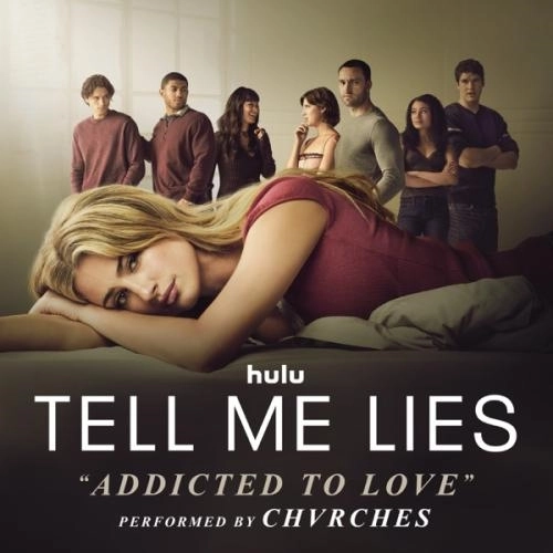 Addicted to Love (From _Tell Me Lies (Season 3)_)