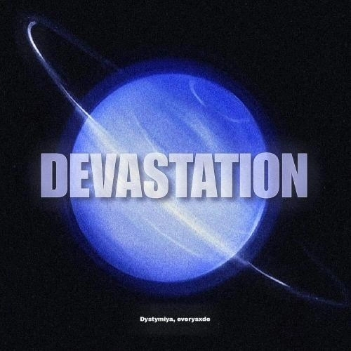 DEVASTATION