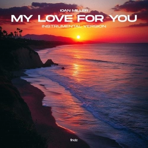My Love for You (Instrumental Version)