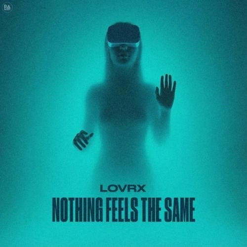 Nothing Feels The Same