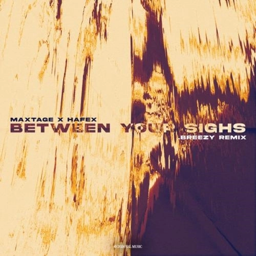 Between Your Sighs (.breezy Remix)