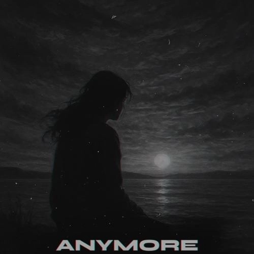 Anymore