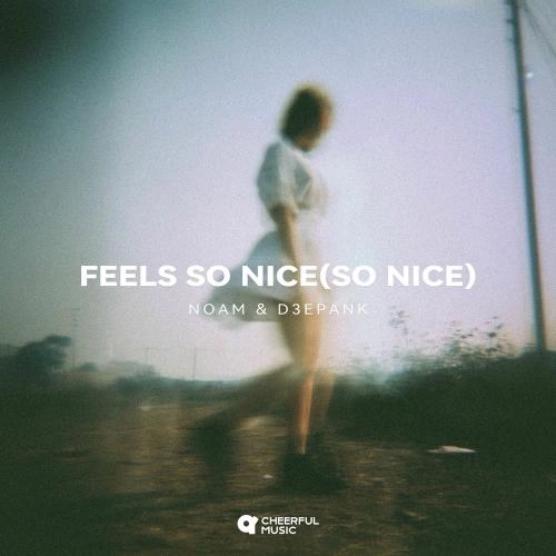 Feels So Nice(so Nice)
