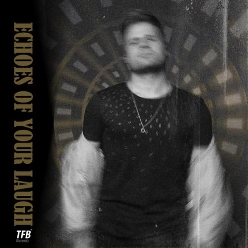 Echoes of Your Laugh