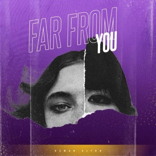 Far from You
