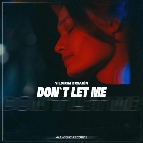 Don't Let Me